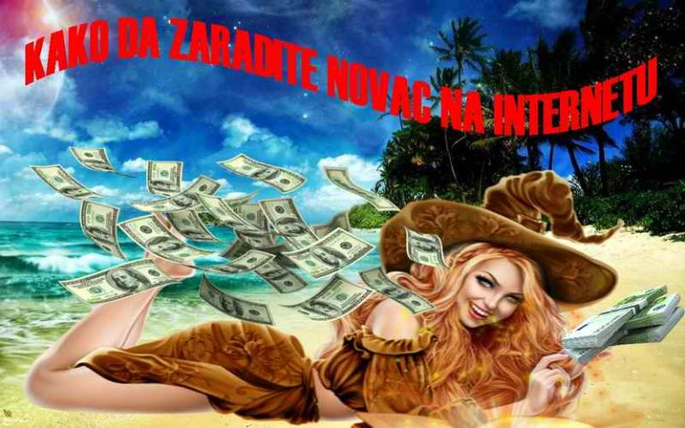 Kako da zaradite novac na internetu